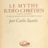 Le mythe Judéo-Chrétien d’après la Genèse et les Evangiles selon Mathieu et Jean