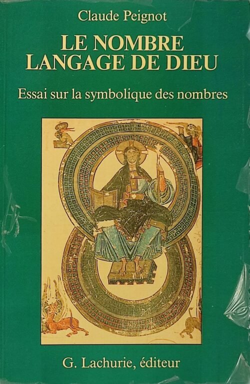 Le nombre, langage de Dieu. Essai sur la symbolique des nombres