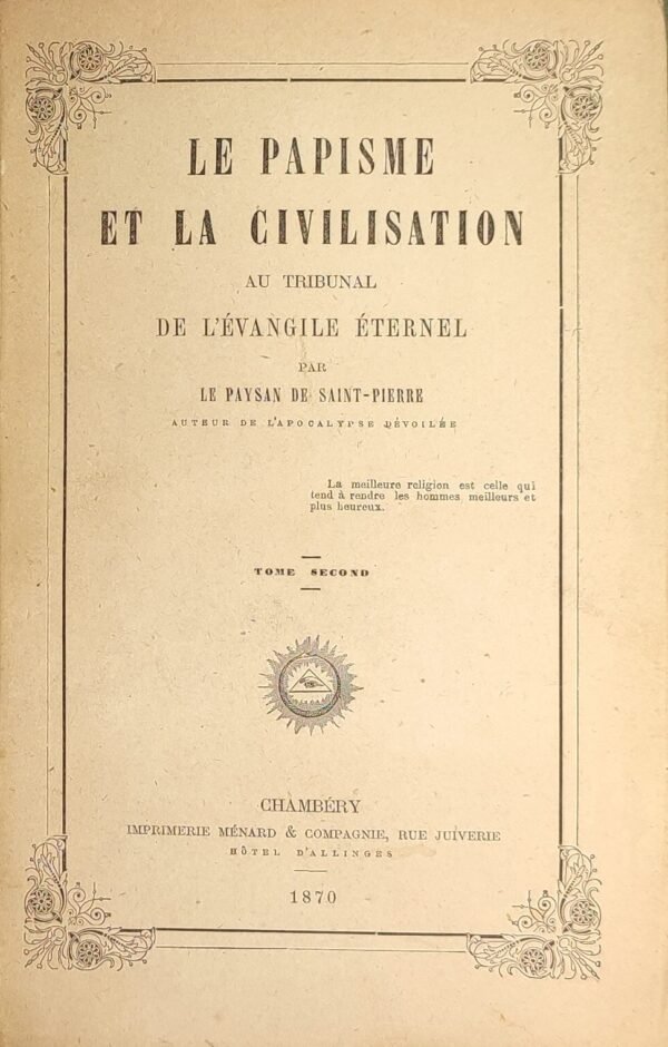 Le papisme et la civilisation au tribunal de l'Evangile Eternel...