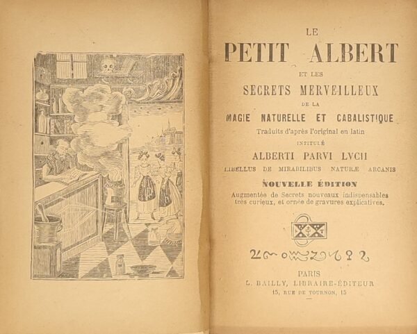 LE PETIT ALBERT et les secrets merveilleux de la magie naturelle et cabalistique...