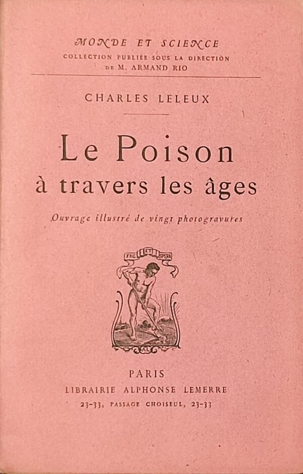 Le poison à travers les âges. Les empoisonneurs