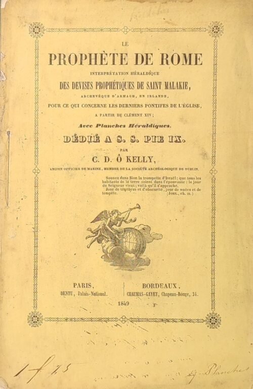 Le prophète de Rome. Interprétation héraldique des devises prophétiques de Saint Malakie