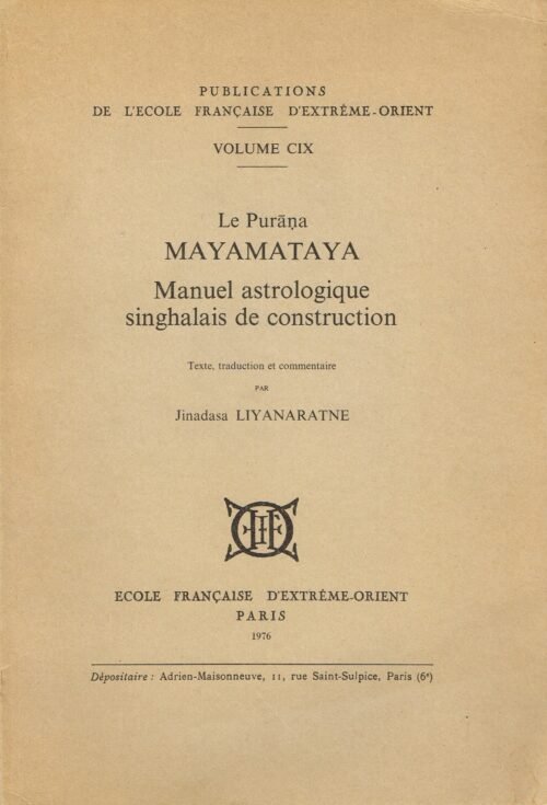 Le Purana Mayamataya. Manuel astrologique singhalais de construction