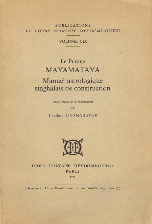 Le Purana Mayamataya. Manuel astrologique singhalais de construction