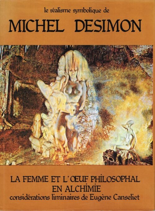 Le réalisme symbolique de Michel Desimon. La femme et l'oeuf philosophal en Alchimie