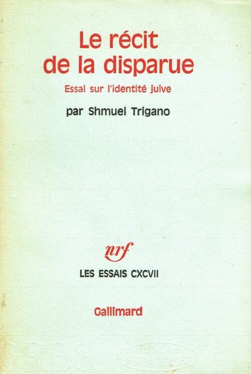 Le Récit de la Disparue - Essai sur l'Identité Juive