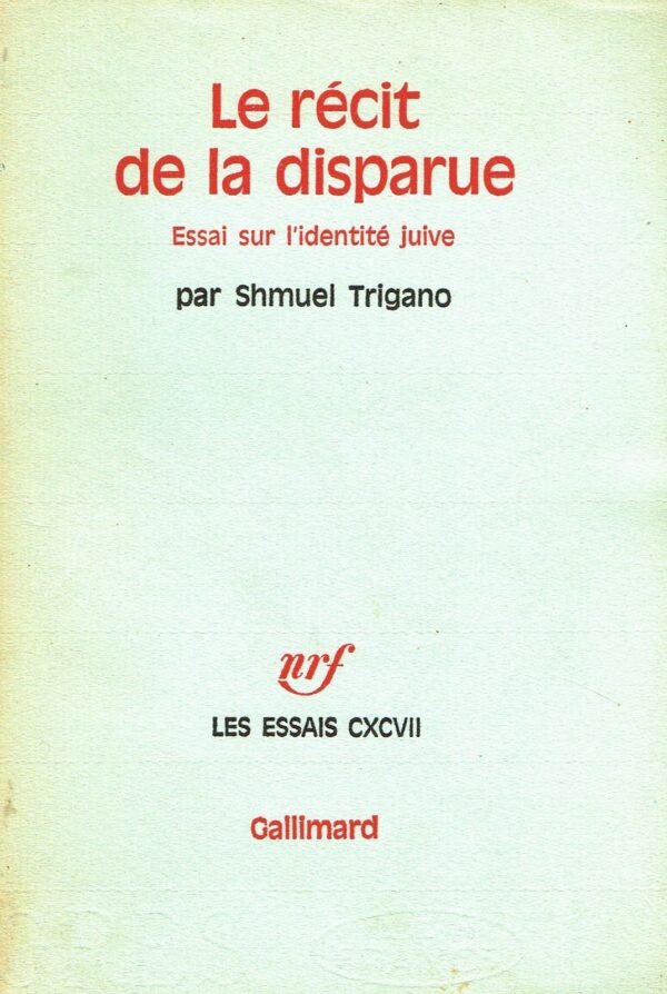 Le Récit de la Disparue - Essai sur l'Identité Juive