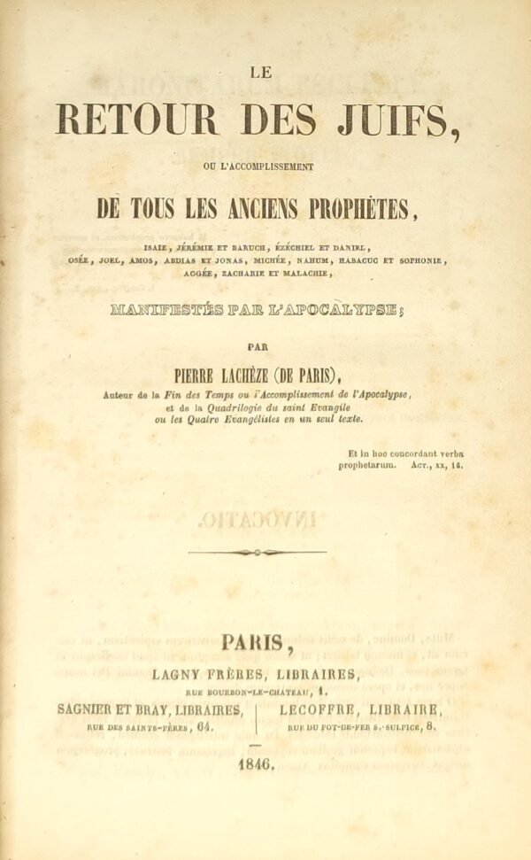 Le retour des juifs, ou l’accomplissement de tous les anciens prophètes ... manifestés par l’Apocalypse