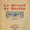 Le Réveil de Merlin. Féerie en 7 tableaux, un prologue et un épilogue