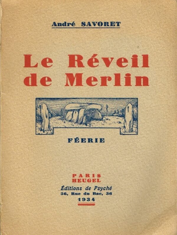 Le Réveil de Merlin. Féerie en 7 tableaux, un prologue et un épilogue