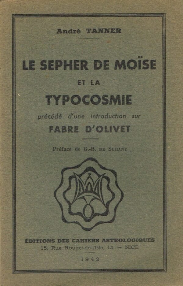 Le Sepher de Moïse et la typocosmie précédé d'une introduction sur Fabre d'Olivet