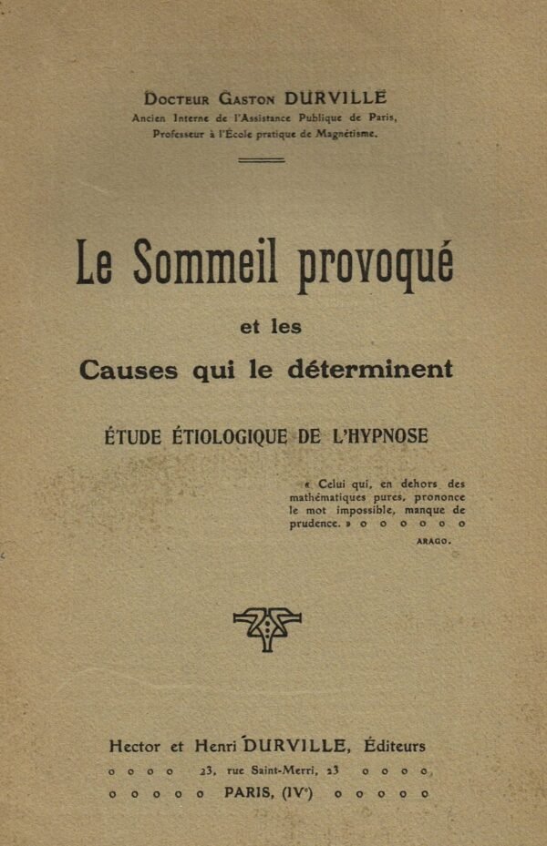 Le sommeil provoqué ou les causes qui le déterminent. Etude étiologique de l’hypnose