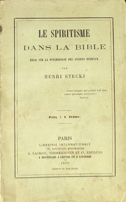 Le spiritisme dans la Bible. Essai sur la psychologie des anciens Hébreux