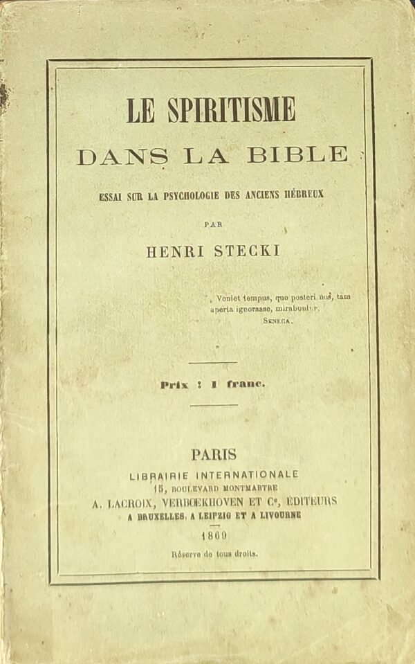 Le spiritisme dans la Bible. Essai sur la psychologie des anciens Hébreux