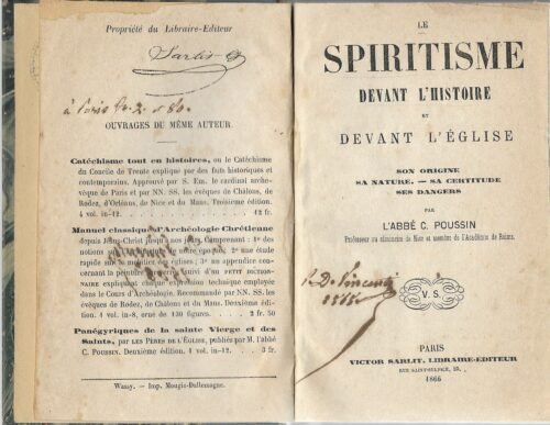 Le spiritisme devant l'Histoire et devant l'Eglise. Son origine, sa nature, sa certitude et ses dangers