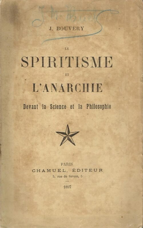 Le spiritisme et l'anarchie devant la science et la philosophie