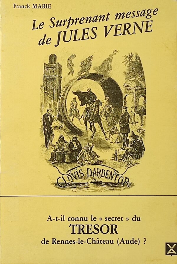 Le surprenant message de Jules Verne Le surprenant message de Jules Verne