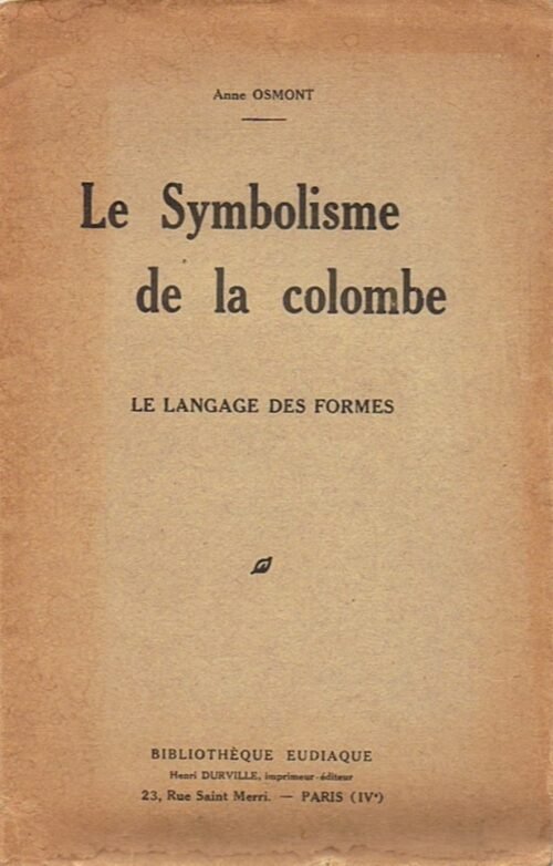 Le symbolisme de la Colombe. Le langage des formes