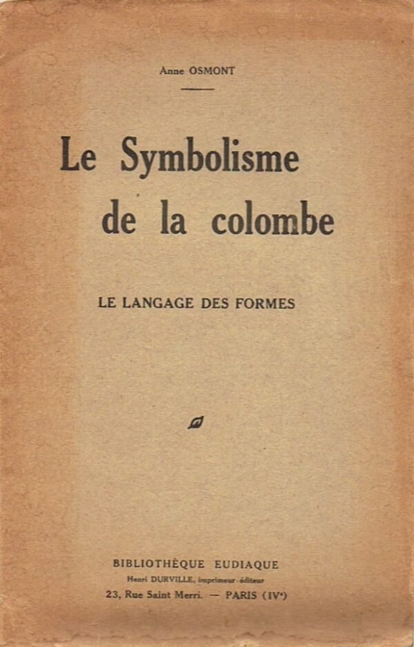Le symbolisme de la Colombe. Le langage des formes