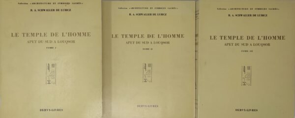 Le Temple de l’Homme. Apet du Sud à Louqsor. Tomes I-II-III