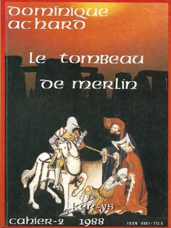 Le tombeau de Merlin - Les Cahiers KER-YS, n°2 - 1988