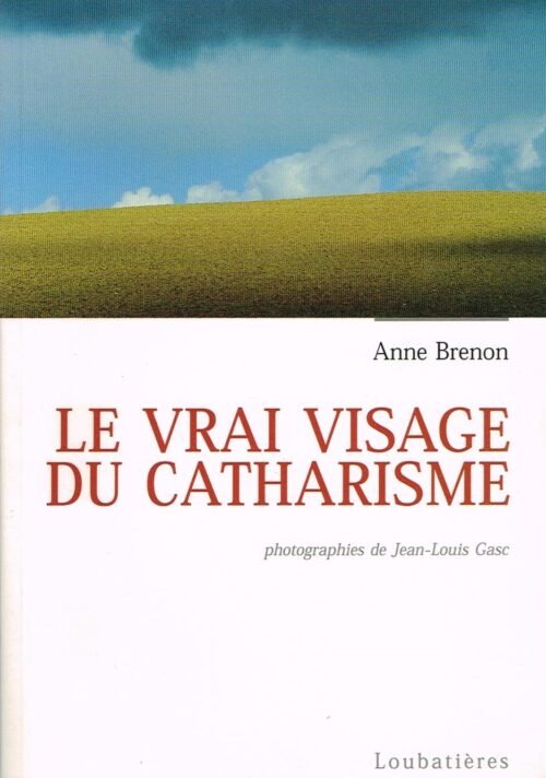Le vrai visage du Catharisme