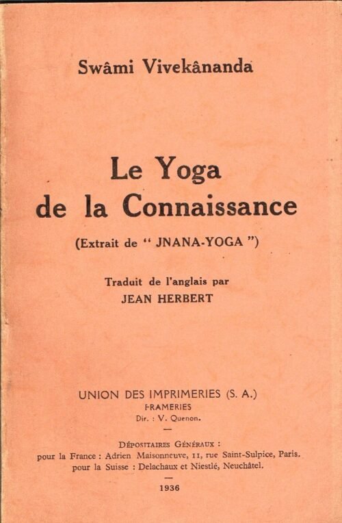 Le Yoga de la Connaissance. (Extrait de « Jnana-Yoga »)