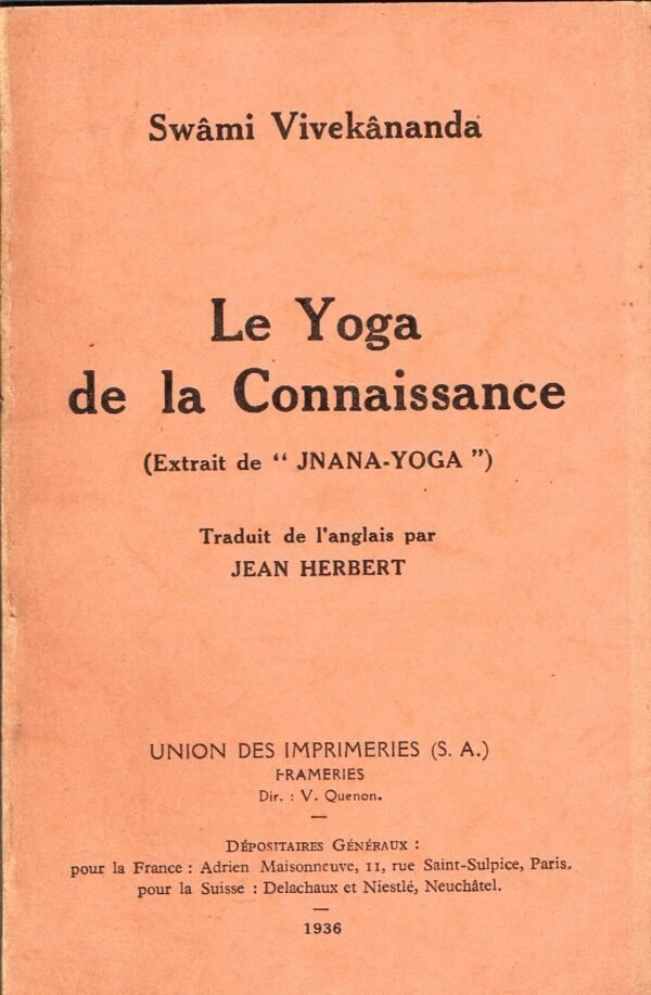 Le Yoga de la Connaissance. (Extrait de « Jnana-Yoga »)