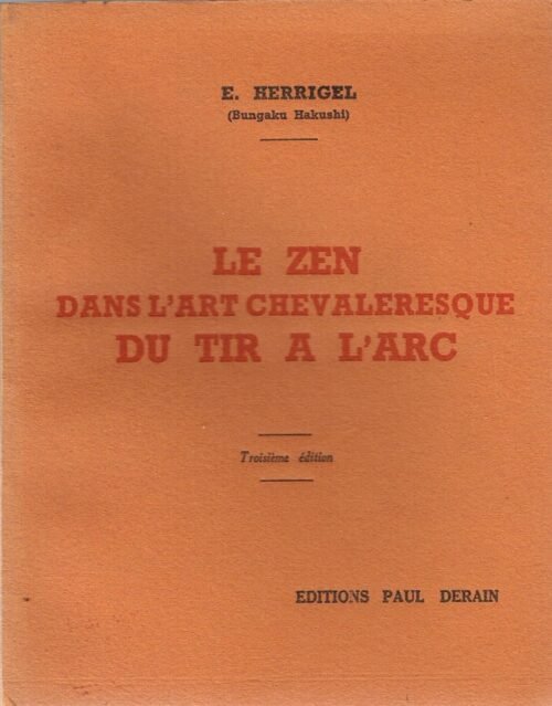 Le zen dans l'art chevaleresque du tir à l'arc
