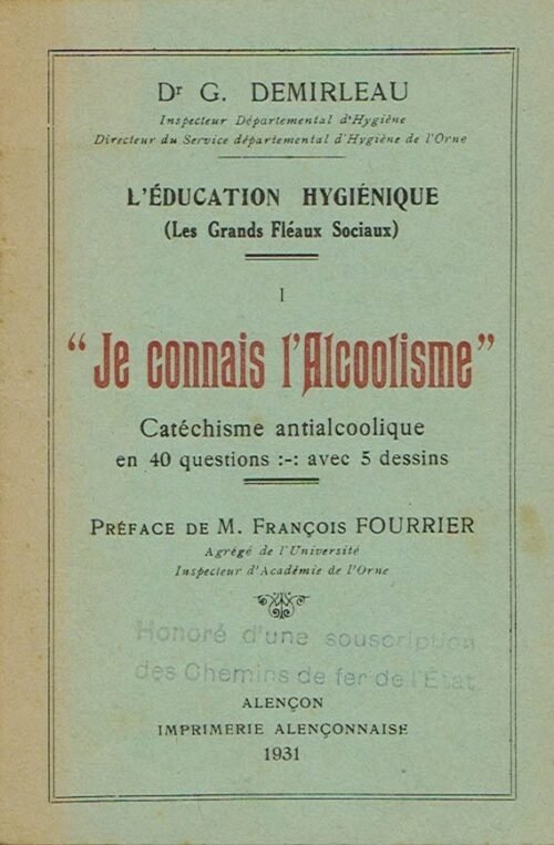 L’Education hygiénique (Les Grands Fléaux Sociaux) I « Je connais l’Alcoolisme ». Catéchisme antialcoolique