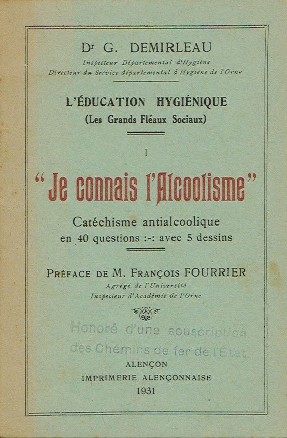 L’Education hygiénique (Les Grands Fléaux Sociaux) I « Je connais l’Alcoolisme ». Catéchisme antialcoolique