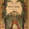 Légendes des Saintes Images de Notre-Seigneur, de la Sainte-Vierge et des Saints