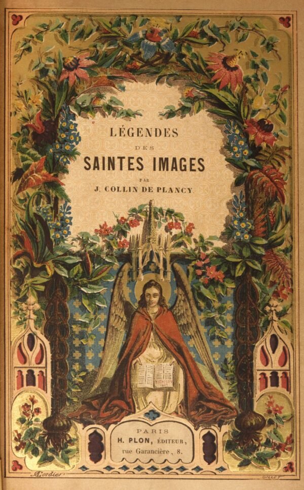Légendes des Saintes Images de Notre-Seigneur, de la Sainte-Vierge et des Saints