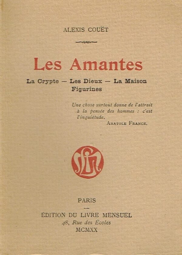 Les Amantes. La Crypte - Les Dieux - La maison - Figurines.
