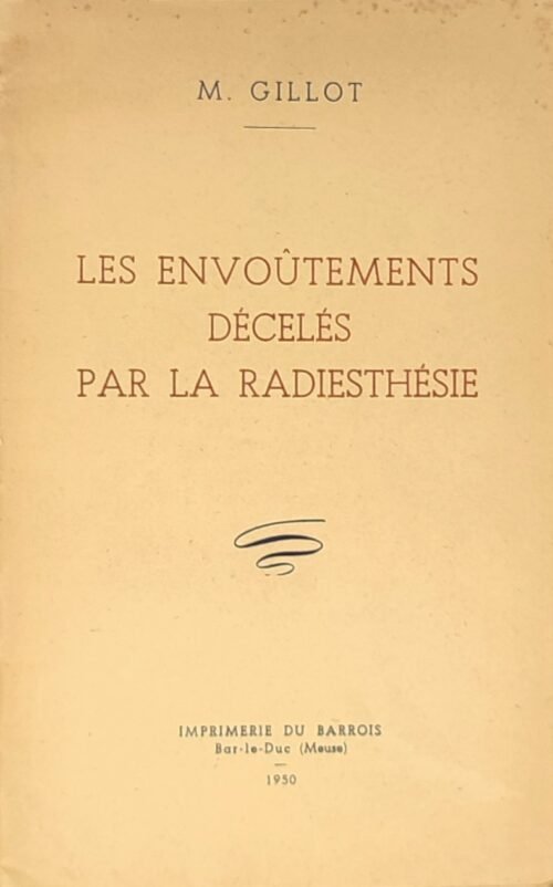 Les Envoûtements décelés par la radiesthésie