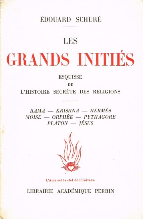 Les Grands Initiés. Esquisse de l’histoire secrète des religions