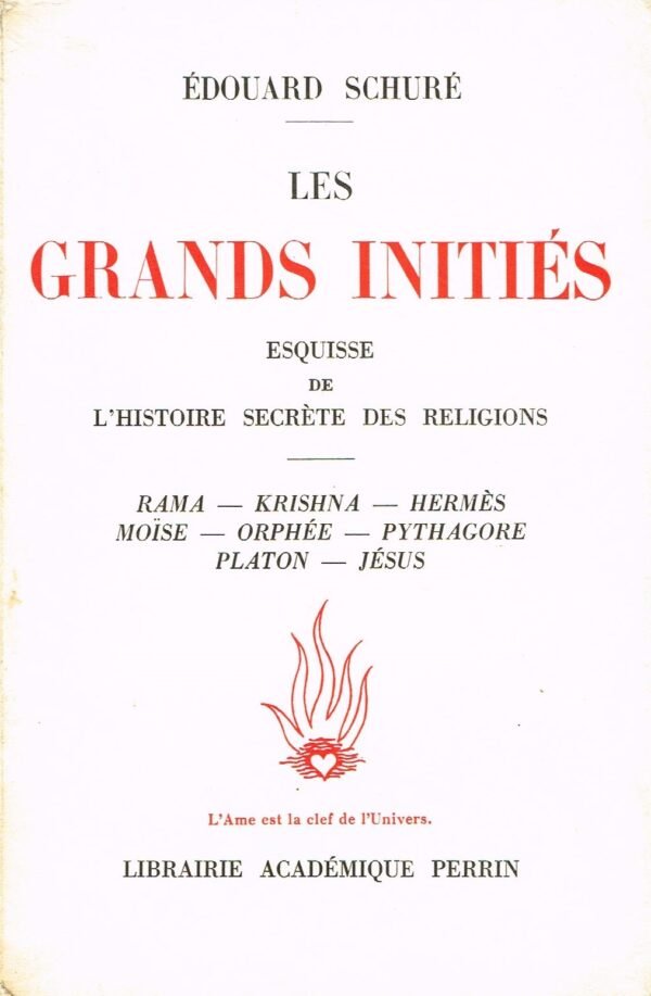 Les Grands Initiés. Esquisse de l’histoire secrète des religions
