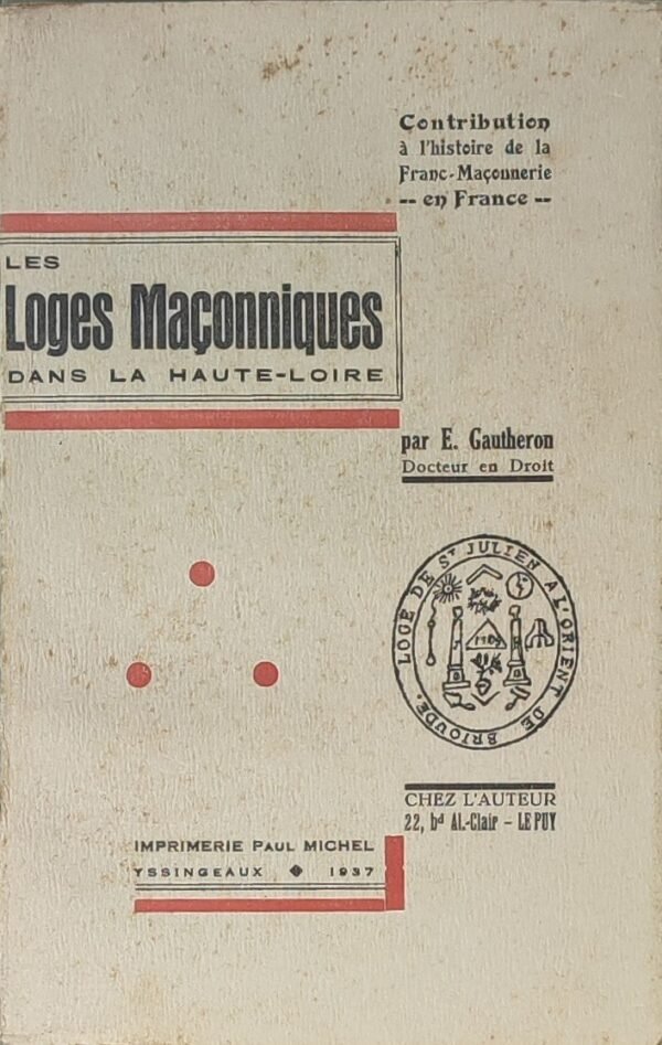 Les loges maçonniques dans la Haute-Loire (1744-1937)