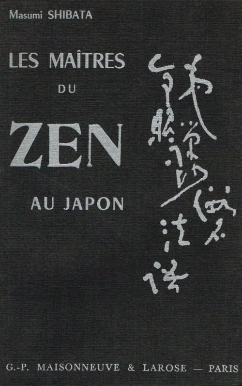Les maîtres du Zen au Japon