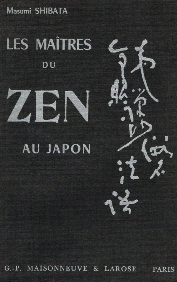 Les maîtres du Zen au Japon