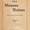 Les Messes Noires. La Sexualité dans la Magie