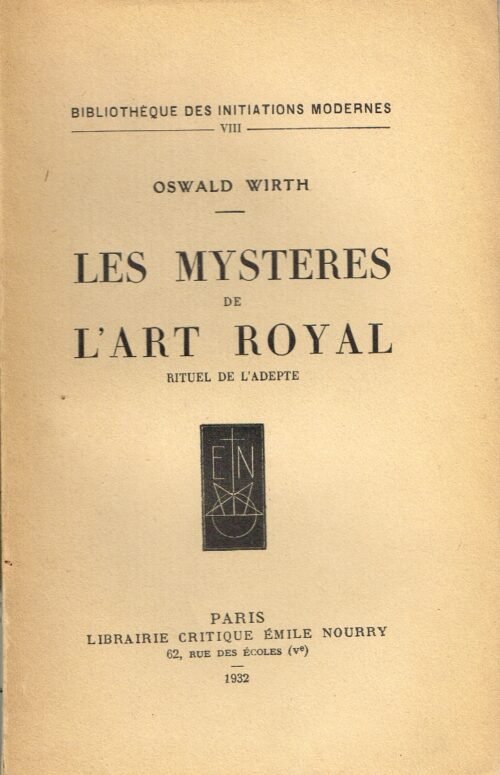 Les mystères de l'art royal - Rituel de l'adepte