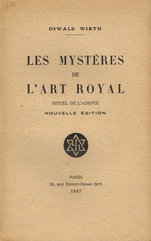 Les mystères de l'art royal - Rituel de l'adepte