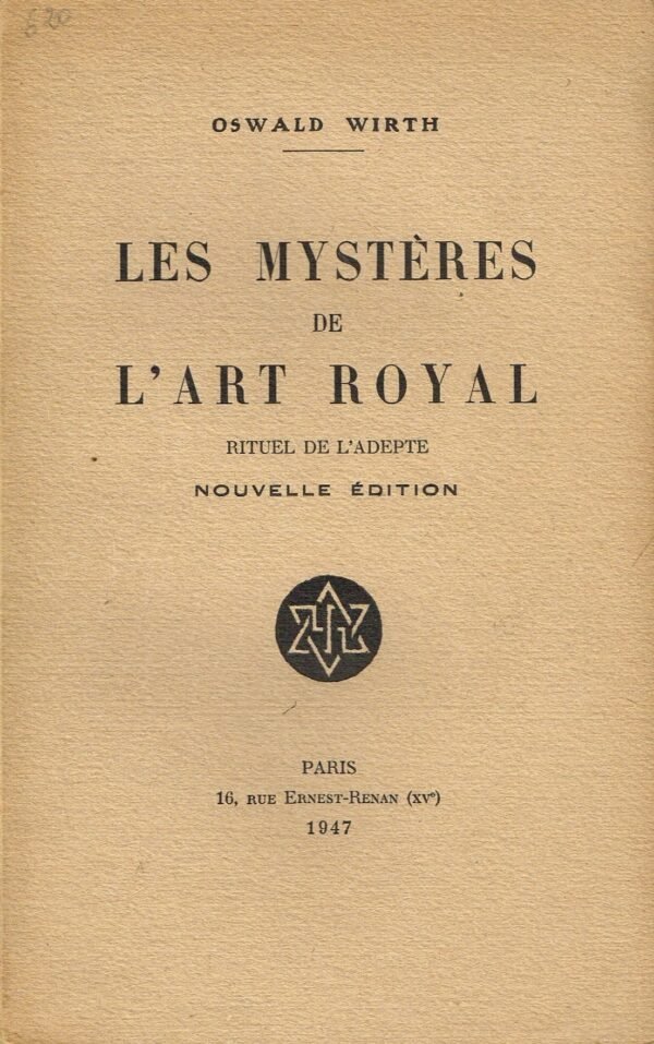 Les mystères de l'art royal - Rituel de l'adepte