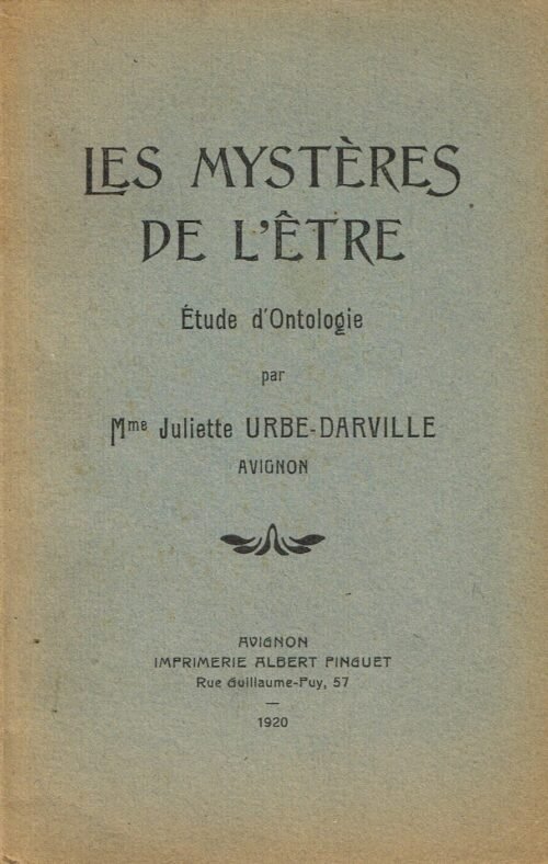 Les Mystères de l’Etre. Etude d’ontologie
