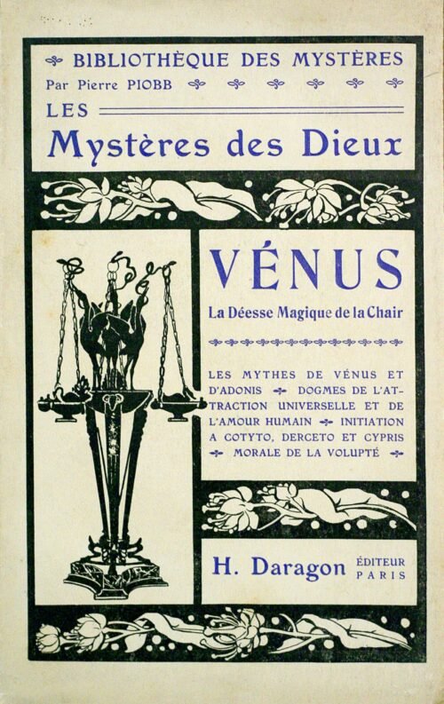 Les Mystères des Dieux. Vénus, la déesse magique de la chair. Les mythes de Vénus et d'Adonis...