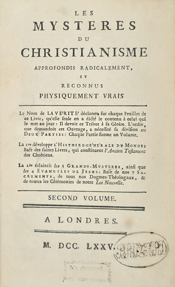 Les mystères du christianisme approfondis radicalement, et reconnus physiquement vrais...
