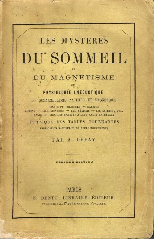 Les mystères du sommeil et du magnétisme...