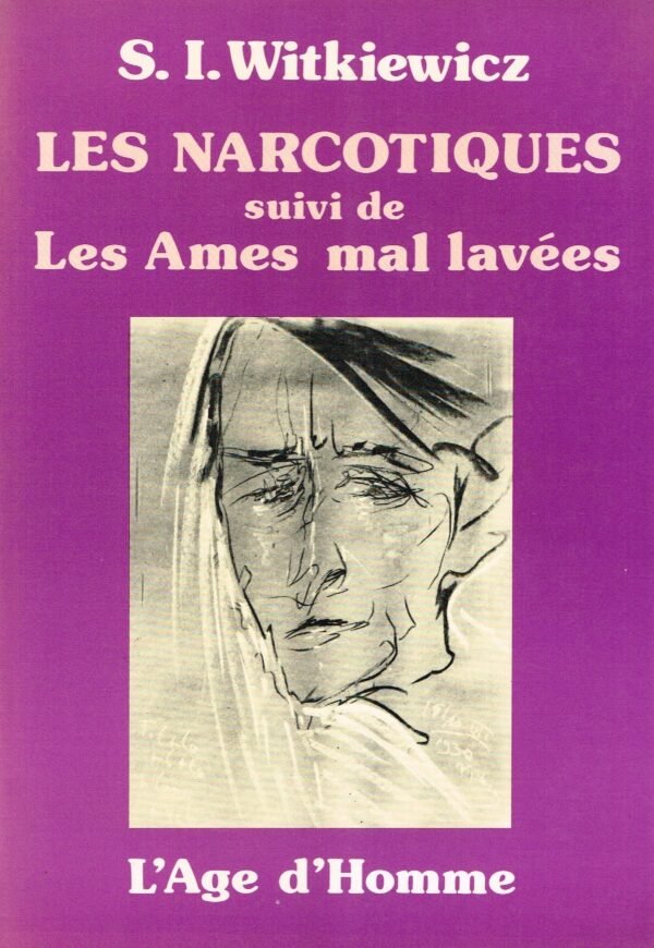 Les narcotiques, suivi de Les Ames mal lavées
