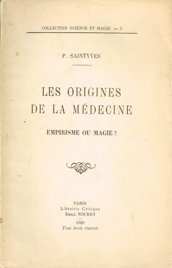 Les origines de la médecine. Empirisme ou magie ?